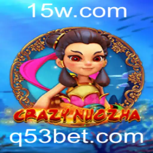 CrazyNuoZha: Um Mergulho Fascinante no Mundo de Jogos com 53bet