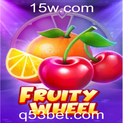 Descubra o Empolgante Jogo FruityWheel da 53bet